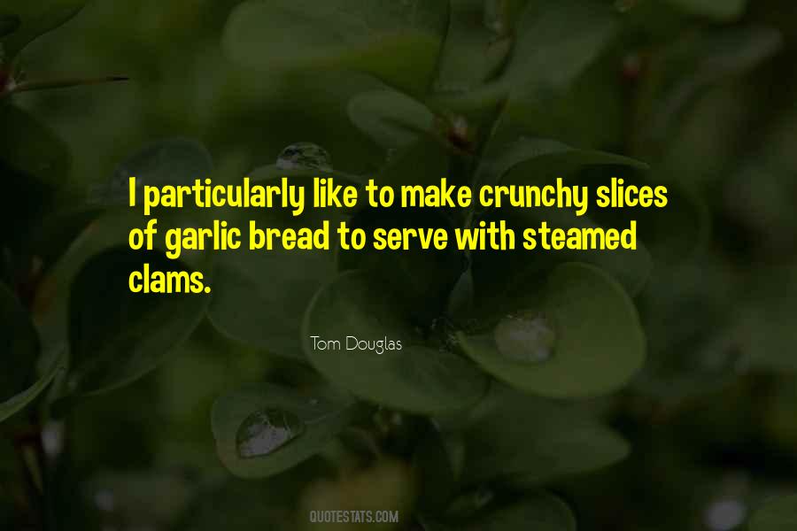 Slices Of Bread Quotes #109938