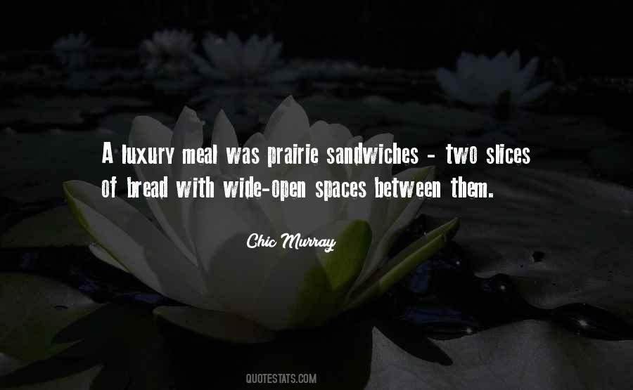 Slices Of Bread Quotes #190989