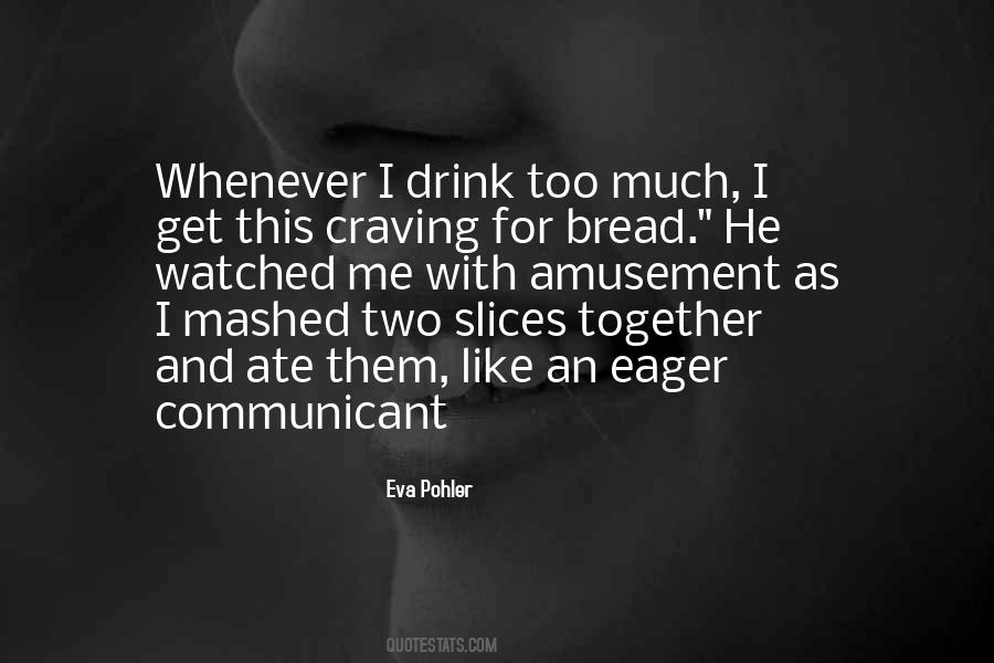 Slices Of Bread Quotes #211001