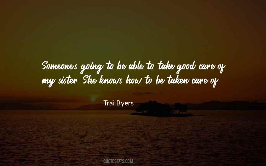 Quotes About Take Care Of Someone #1171833