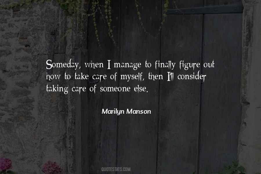 Quotes About Take Care Of Someone #1497493