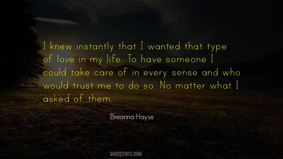 Quotes About Take Care Of Someone #1685356
