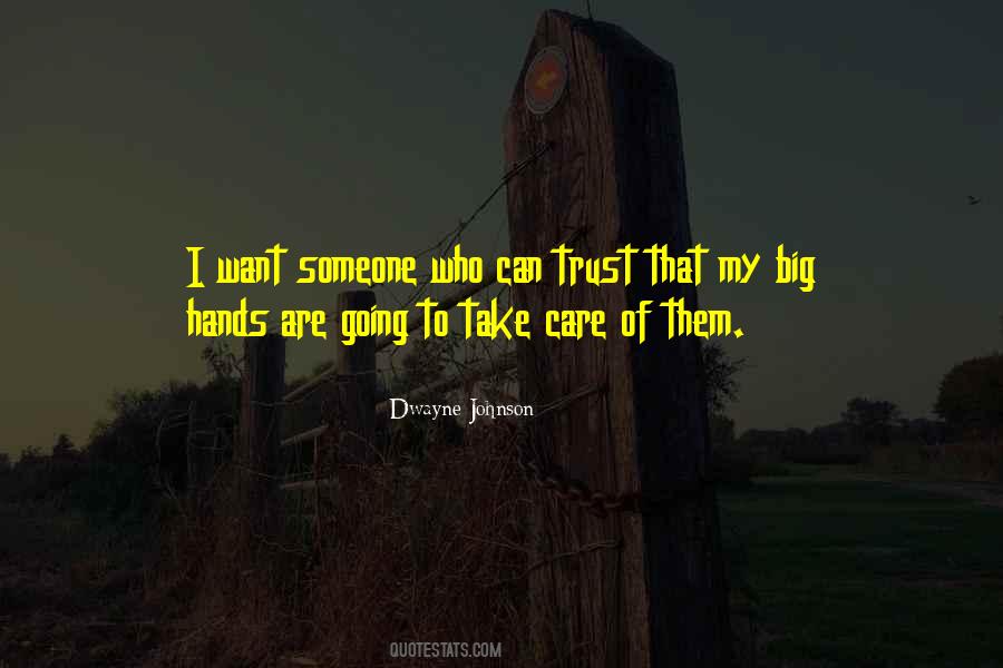 Quotes About Take Care Of Someone #1842144