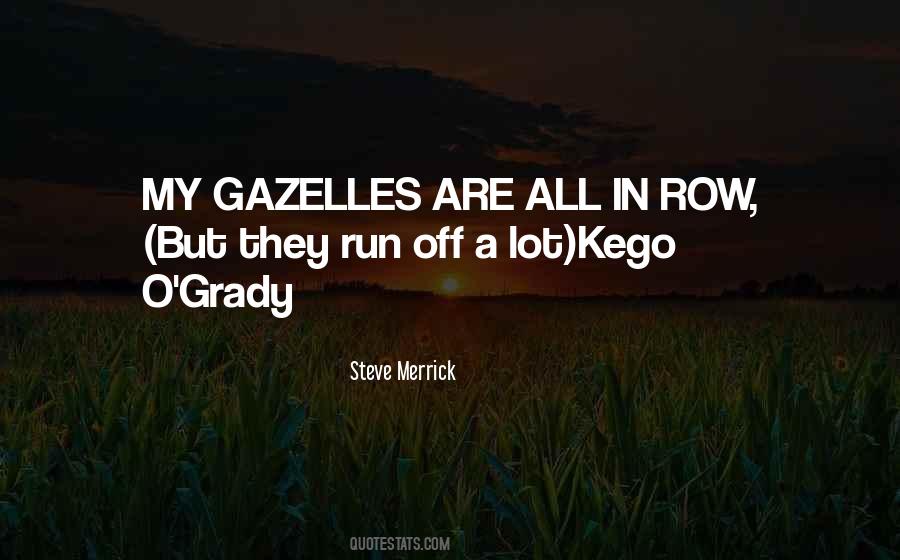 Quotes About Gazelles #313715