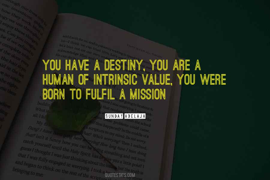 Fulfil Your Destiny Quotes #1224987