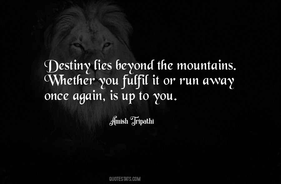 Fulfil Your Destiny Quotes #1296852