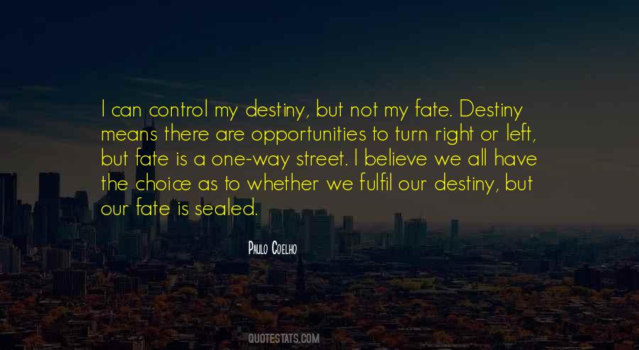 Fulfil Your Destiny Quotes #1800785