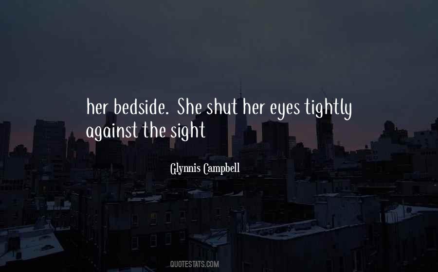 Eyes Tightly Shut Quotes #996478