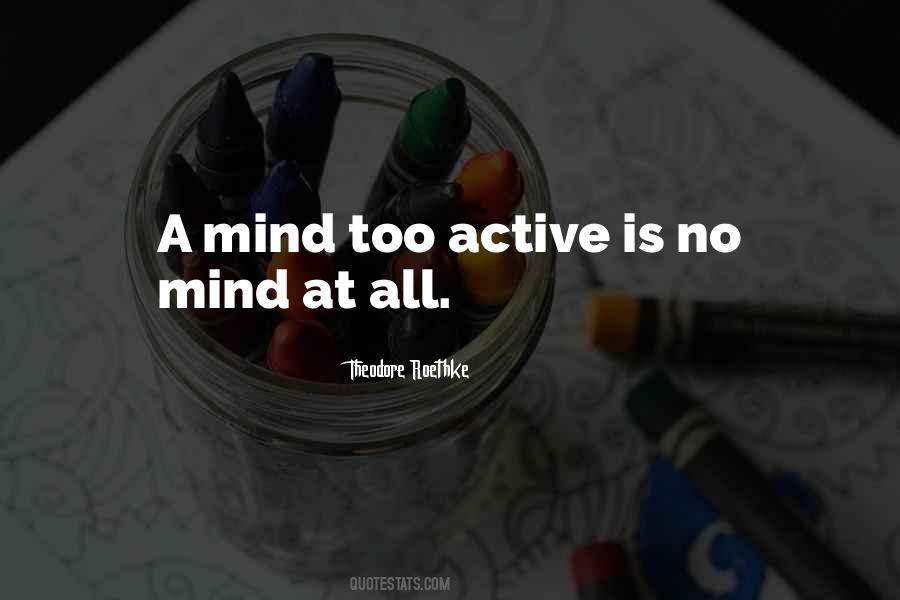 Quotes About Active Mind #1083102