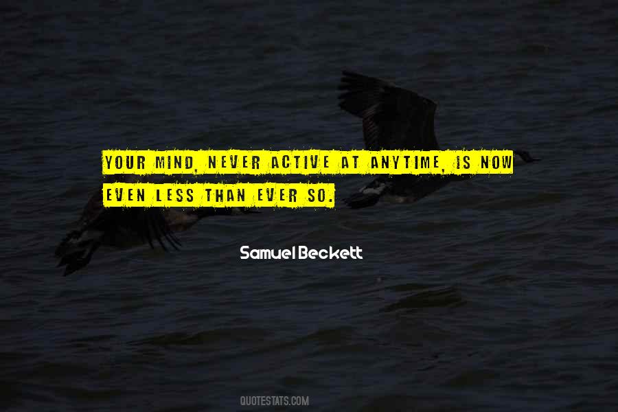 Quotes About Active Mind #1640791