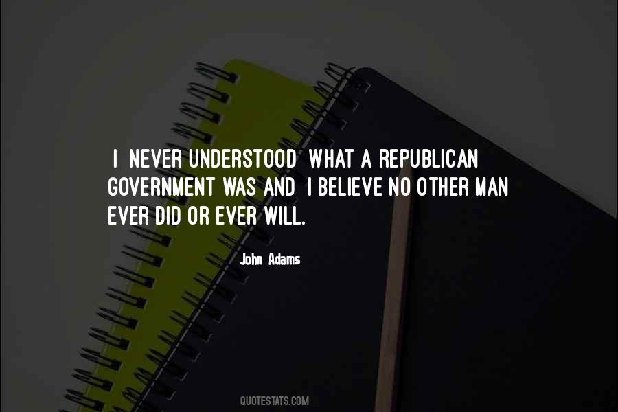 Quotes About Republican Government #1341116