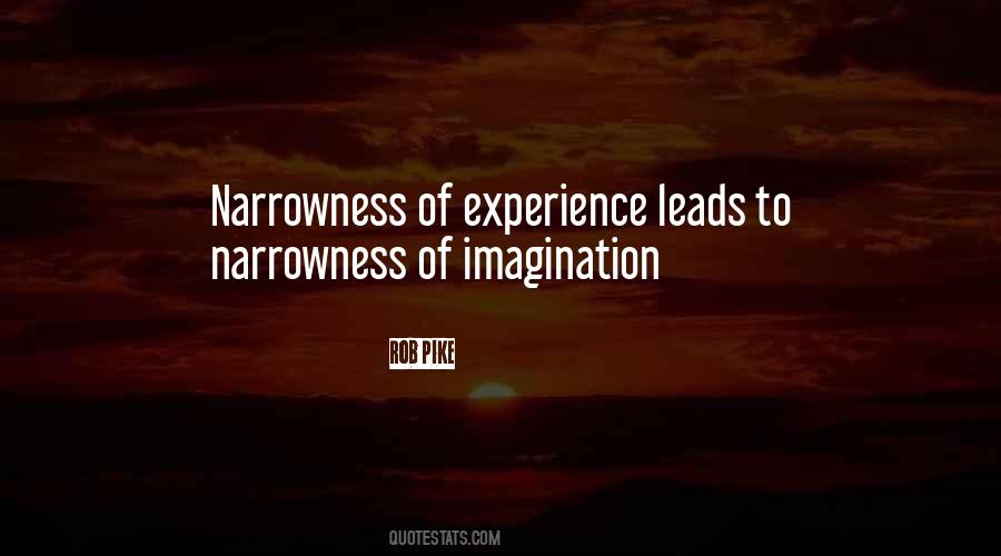 Quotes About Narrowness #330449