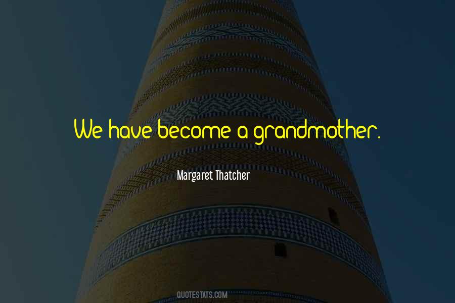 Quotes About Grandmother #1791213