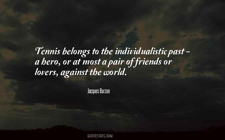 Quotes About Against The World #1091809