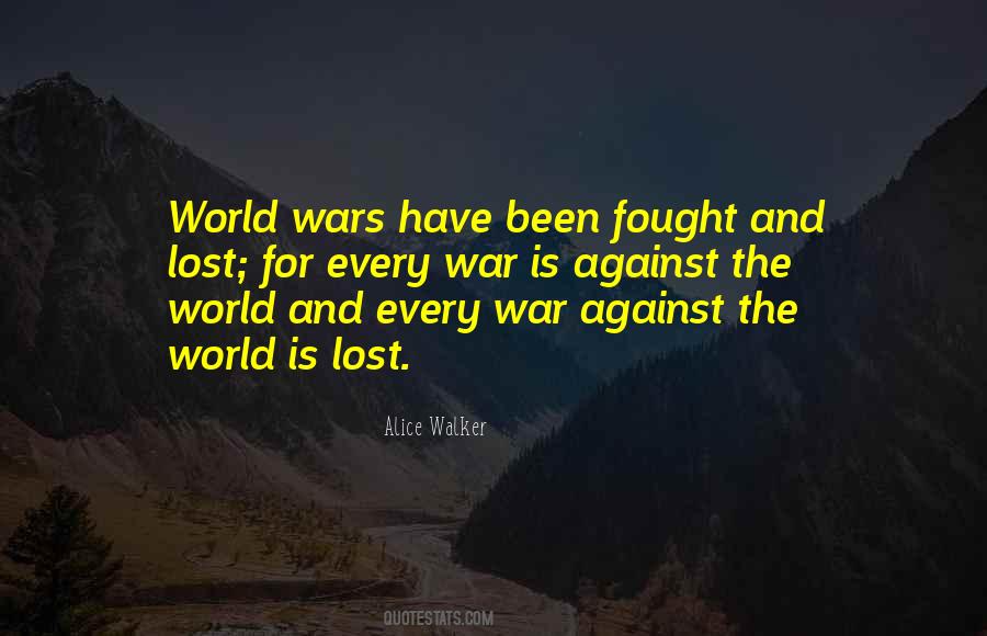 Quotes About Against The World #1097004