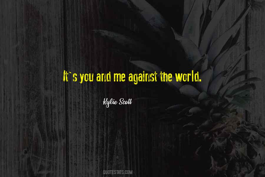 Quotes About Against The World #1442530