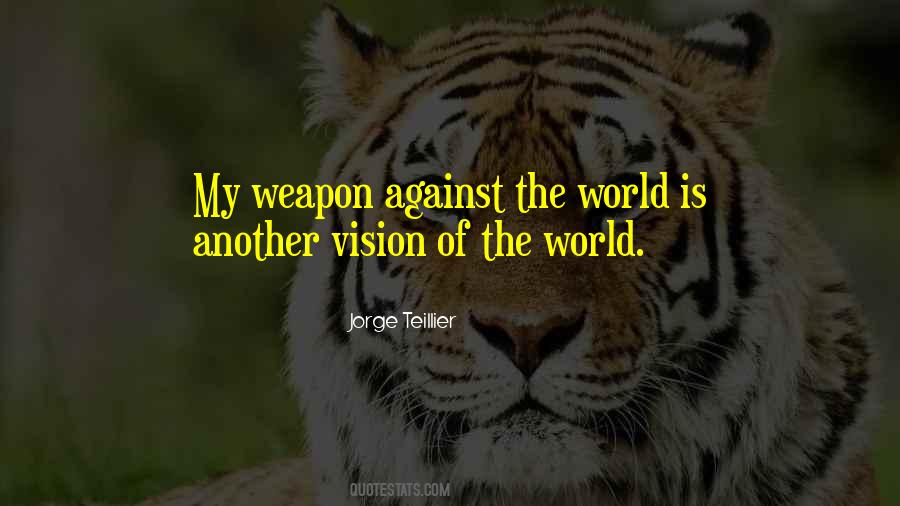 Quotes About Against The World #728422