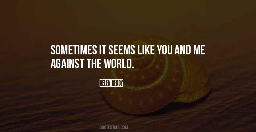 Quotes About Against The World #931035