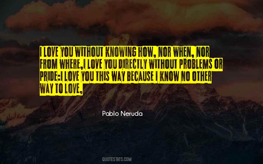 Love Neruda Quotes #618205
