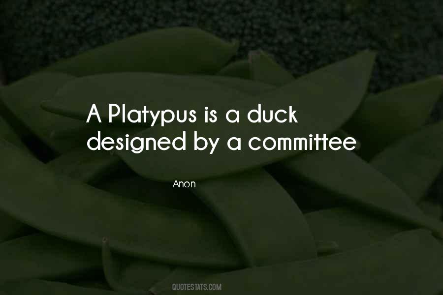 Quotes About Platypus #1707710