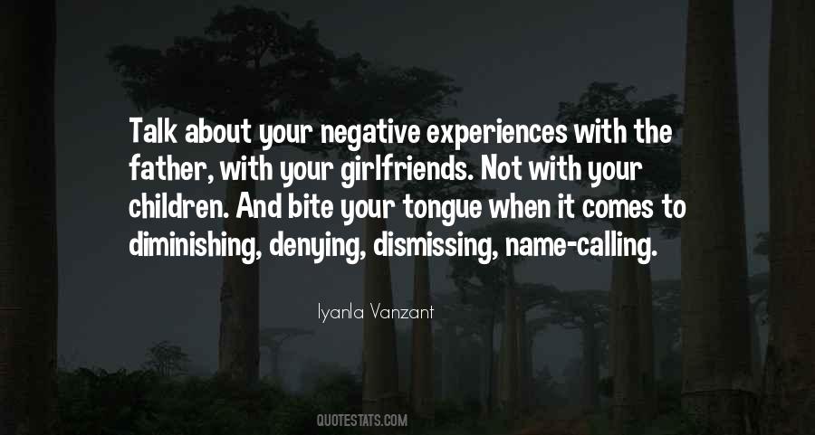 Quotes About Negative Experiences #1223397