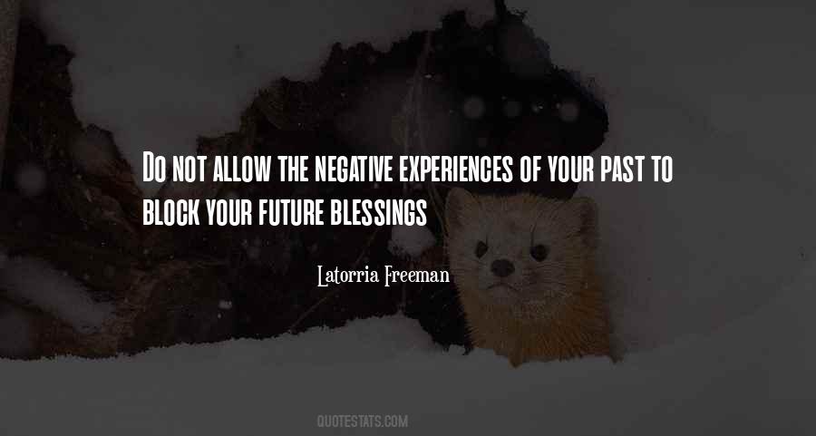 Quotes About Negative Experiences #306479