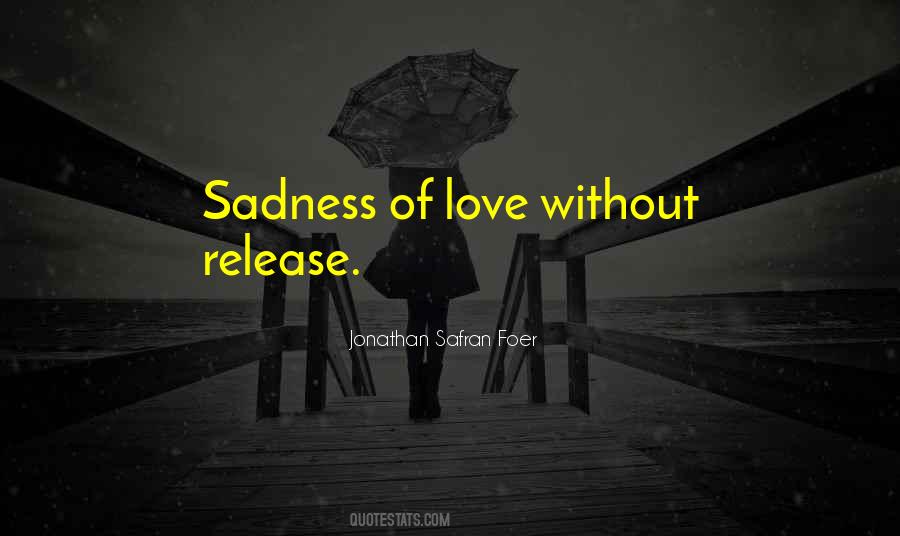 Quotes About Release Love #738031