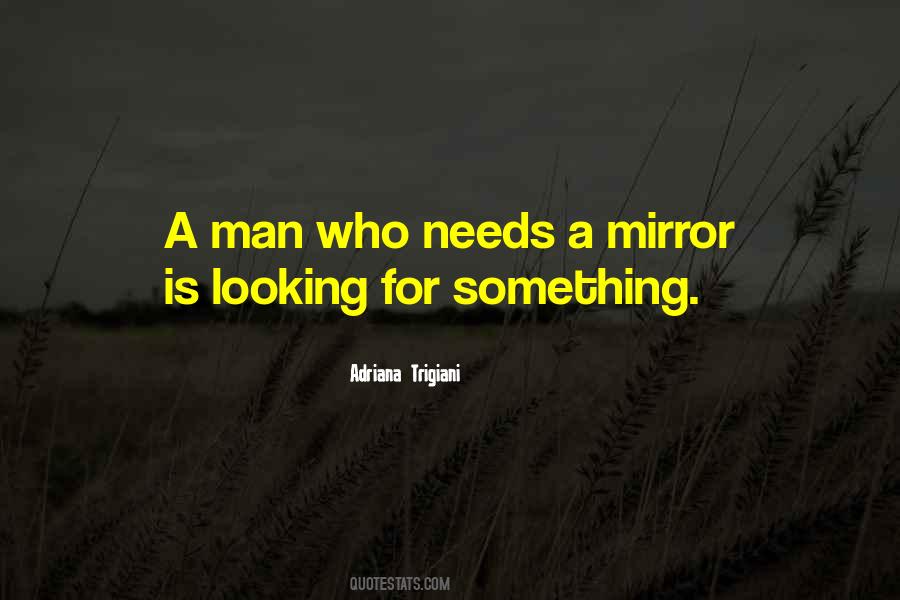 Quotes About Looking For Something #1086455