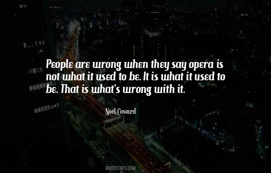 Quotes About Did I Do Something Wrong #4352