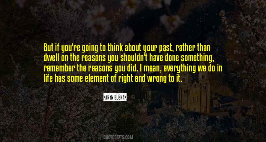 Quotes About Did I Do Something Wrong #893447