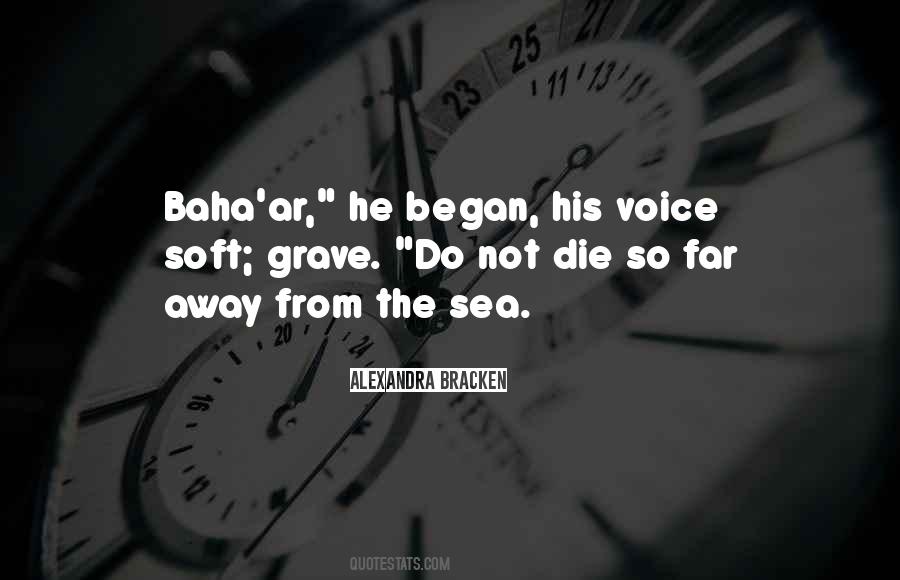 Quotes About His Voice #1738085