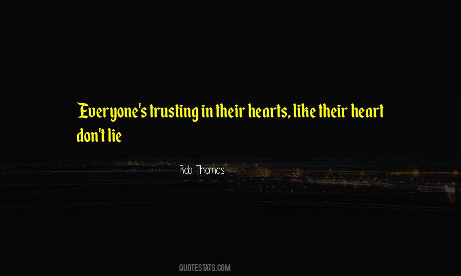 Quotes About Trusting With Your Heart #704830