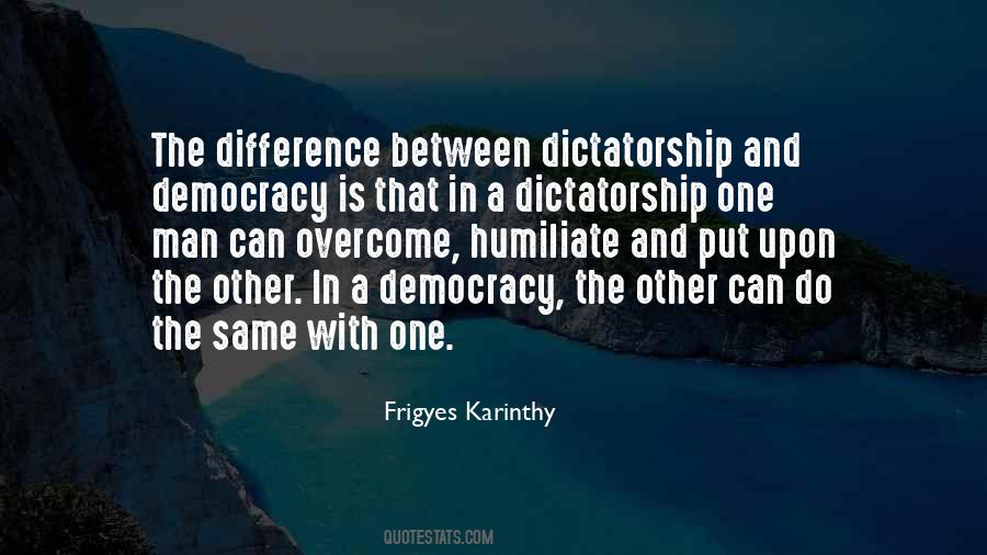 Quotes About Dictatorship #1035805