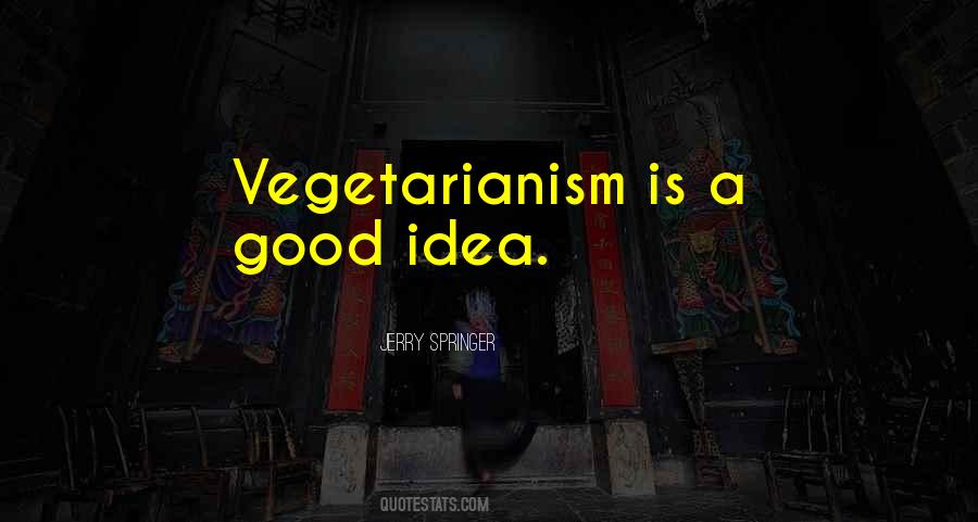 Quotes About Vegetarianism #127949