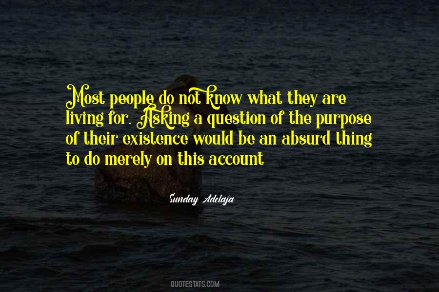 Quotes About Asking A Question #1402720