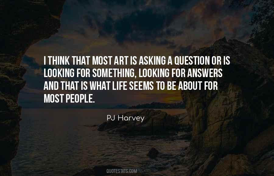 Quotes About Asking A Question #1873541