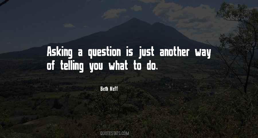 Quotes About Asking A Question #338527