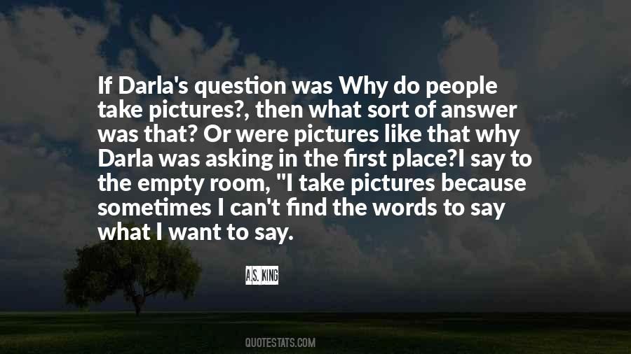 Quotes About Asking A Question #348919