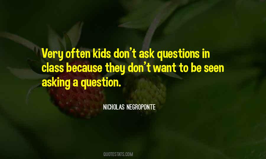 Quotes About Asking A Question #72708