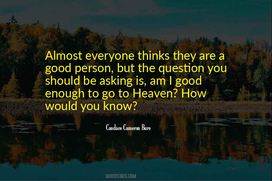 Quotes About Asking A Question #838496