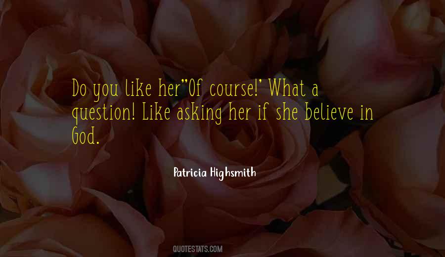 Quotes About Asking A Question #928448