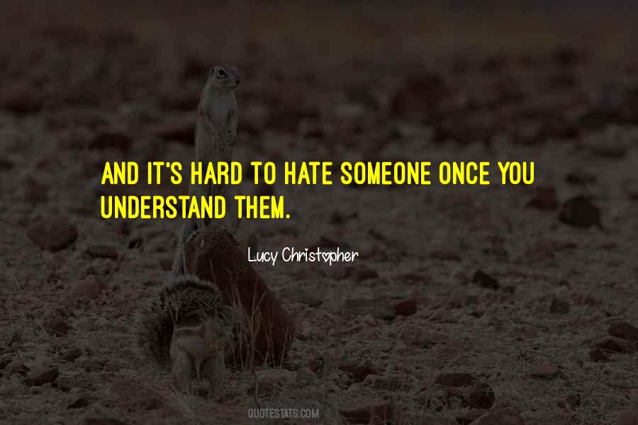 Quotes About Things That Are Hard To Understand #141768