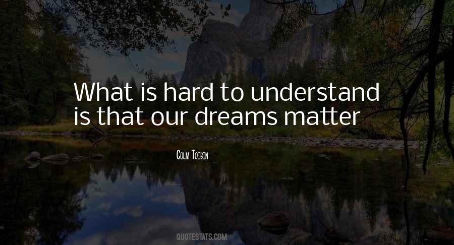 Quotes About Things That Are Hard To Understand #87225