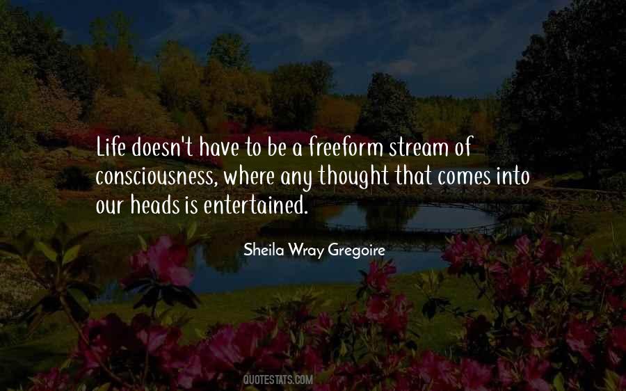 Quotes About Stream Of Consciousness #18333