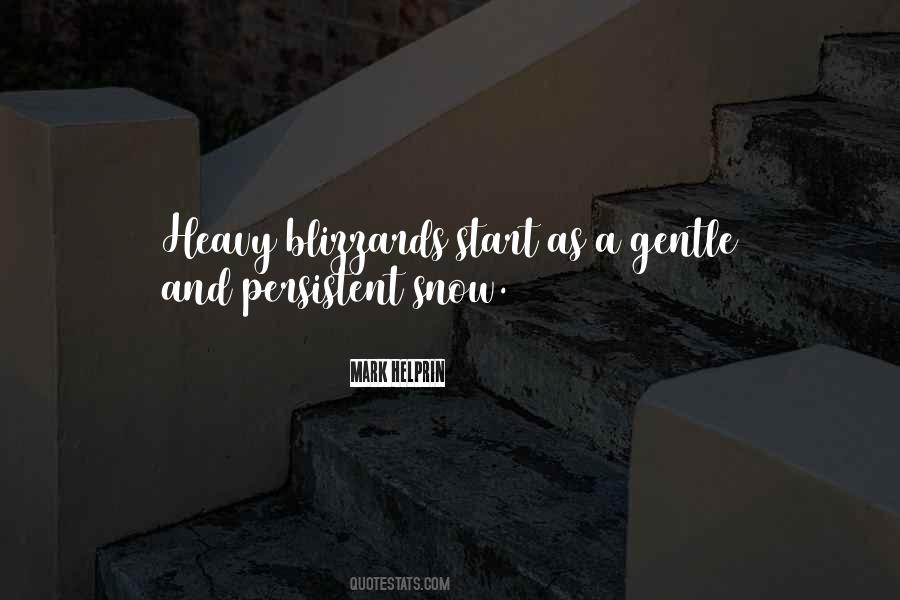 Quotes About Snow Blizzards #1302978