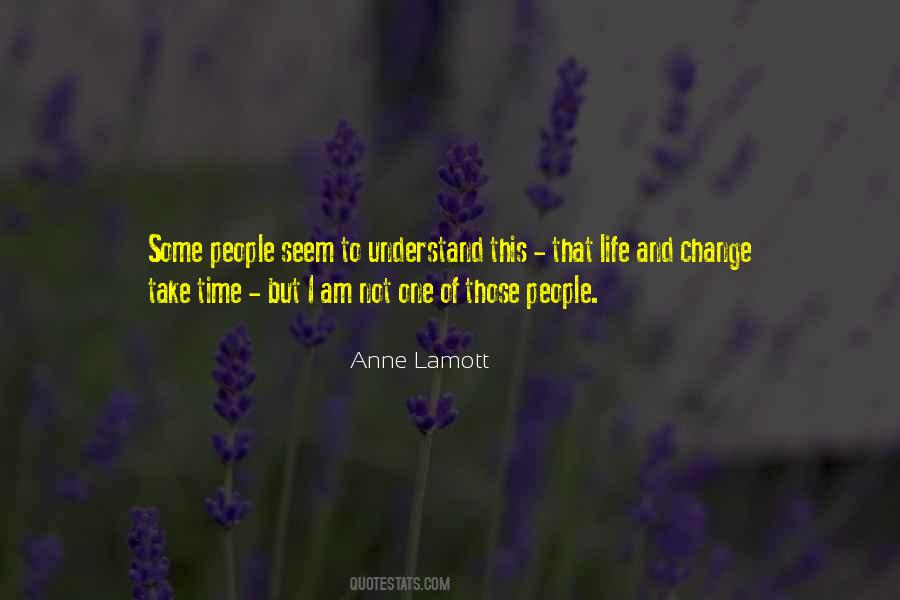 Quotes About Life And Change #1756394