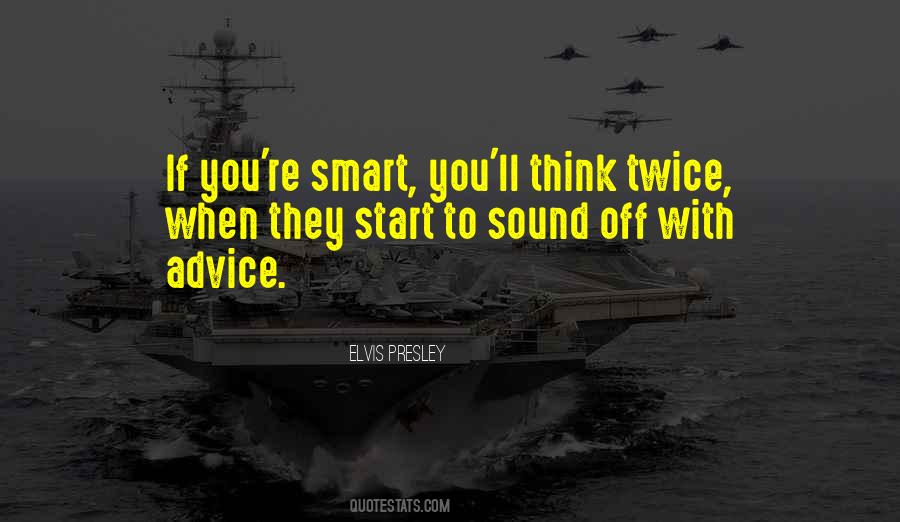 Quotes About Thinking Twice #538074
