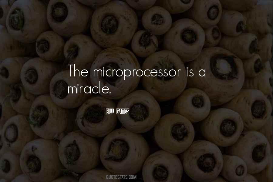 Quotes About Microprocessor #37505