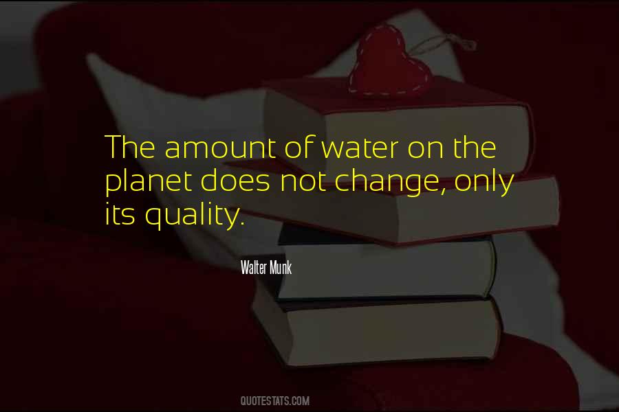 Quotes About Water Quality #1759254