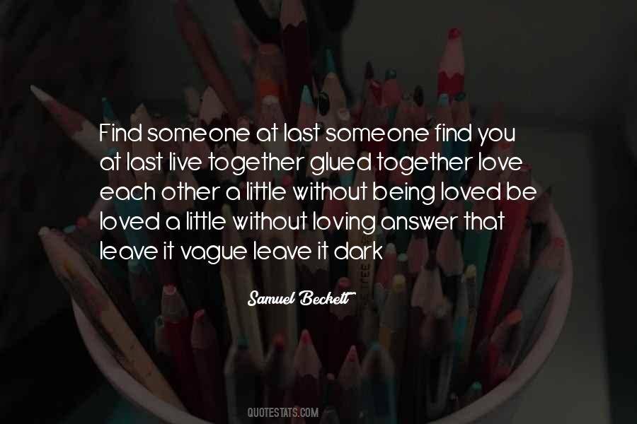 Quotes About Being Someone's Last Love #1762317
